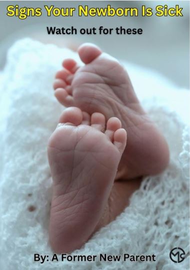 Signs Your Newborn Is Sick (Watch Out For These)